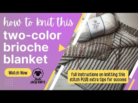 Two-Color Brioche Baby Blanket: How to Knit Tutorial