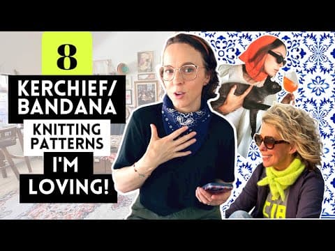 8 BANDANAS YOU'LL LOVE TO KNIT 🔥 #knittingpodcast