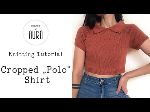 Knitted Tutorial / Cropped "Polo" Shirt