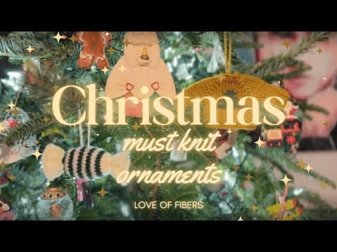 10 Free Must Knit Ornament Patterns for the Holiday Season | Love of Fibers Knitting Podcast