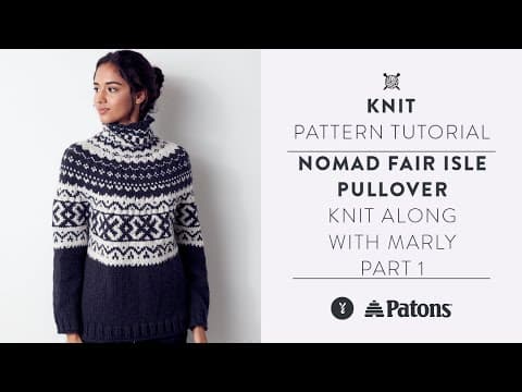 How to Knit a Fair Isle Sweater | Nomad Pullover Tutorial Part 1 with Marly Bird