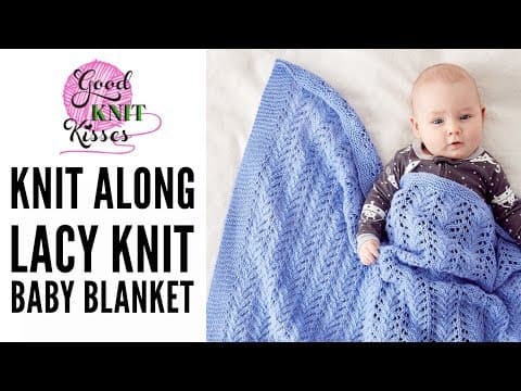 Knit Along Lacy Knit Baby Blanket with Bernat Baby Sport
