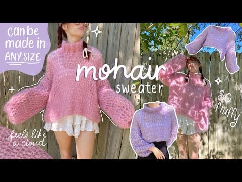 The Fairy Floss Sweater 🧚♀️🍭🦋✨| crochet mohair sweater tutorial | ANY SIZE