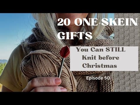 20 One-Skein Gifts You can STILL knit before Christmas 2025